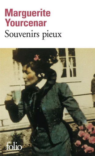 Souvenirs pieux - Marguerite Yourcenar - FOLIO