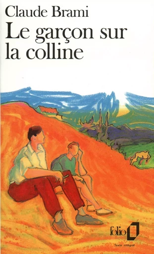 Le Garçon sur la colline - Claude Brami - FOLIO