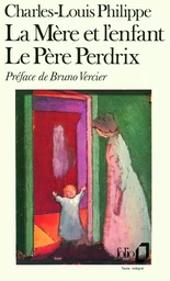 La Mère et l'enfant - Le Père Perdrix