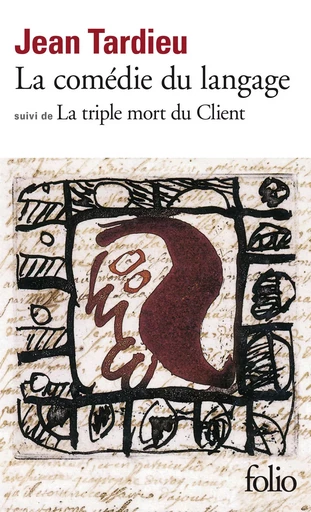 La Comédie du langage / La Triple mort du Client - Jean Tardieu - FOLIO