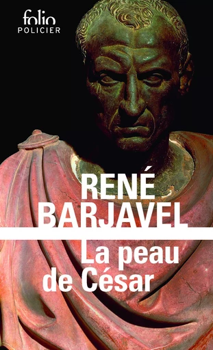 La peau de César - René Barjavel - FOLIO