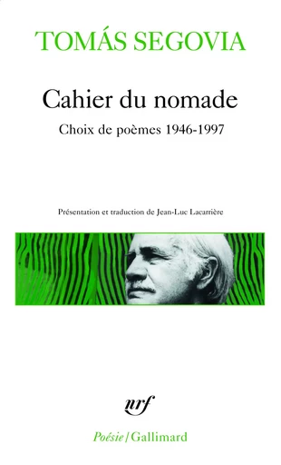 Cahier du nomade - Tomás Segovia - GALLIMARD