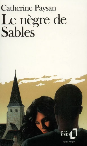 Le Nègre de Sables - Catherine Paysan - FOLIO