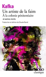 Un artiste de la faim - À la colonie pénitentiare et autres récits