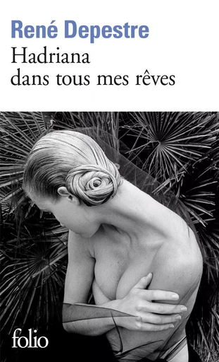 Hadriana dans tous mes rêves - René DEPESTRE - FOLIO