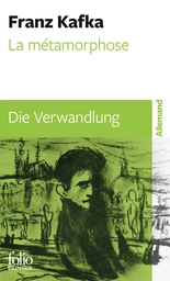 La Métamorphose/Die Verwandlung