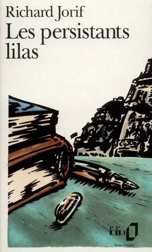 Les Persistants lilas - Richard Jorif - FOLIO