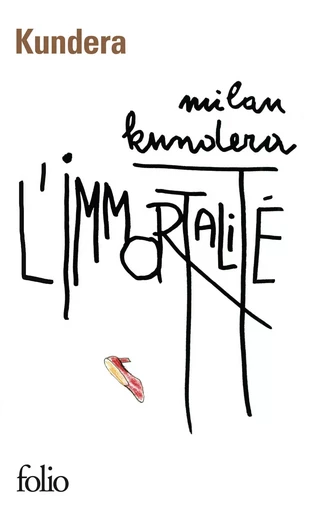 L'Immortalité - Milan Kundera - FOLIO