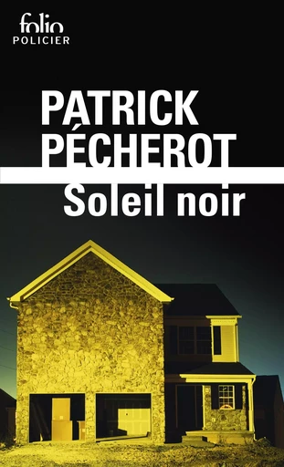 Soleil noir - Patrick Pécherot - FOLIO