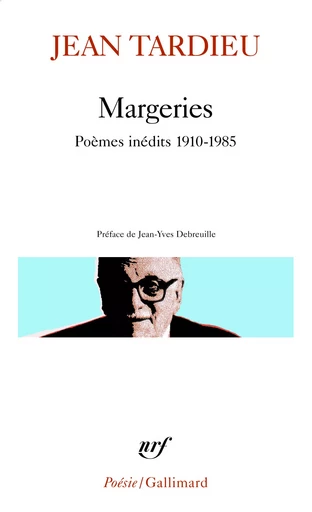 Margeries - Jean Tardieu - GALLIMARD