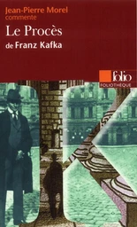 Le Procès de Franz Kafka (Essai et dossier)