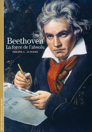 Beethoven - Philippe Alexandre Autexier - GALLIMARD