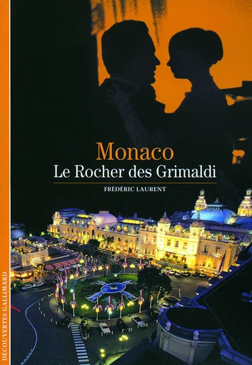 Monaco - Frédéric Laurent - GALLIMARD