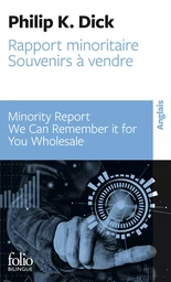 Rapport minoritaire/Minority Report - Souvenirs à vendre/We Can Remember It for You Wholesale