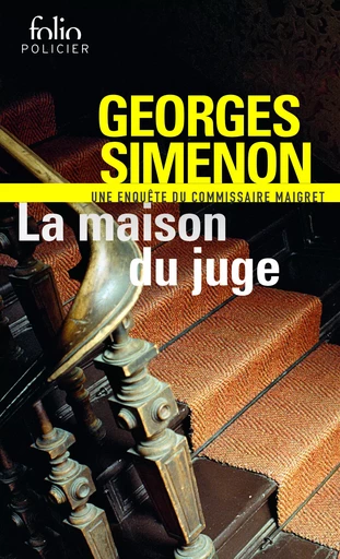 La maison du juge - Georges Simenon - FOLIO