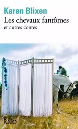 Les chevaux fantômes et autres contes