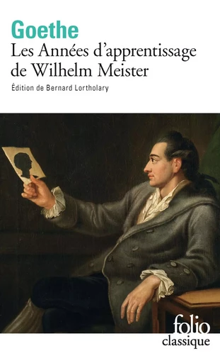 Les Années d'apprentissage de Wilhelm Meister - Johann Wolfgang von Goethe - FOLIO