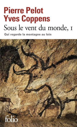 Sous le vent du monde - Yves Coppens, Pierre Pelot - FOLIO