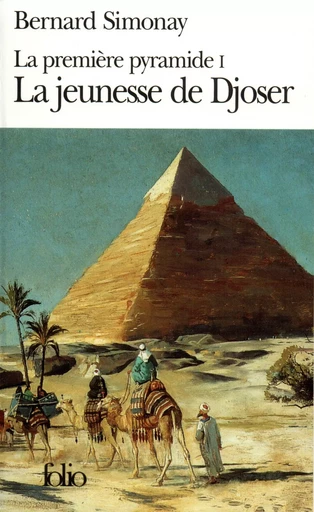 La Jeunesse de Djoser - Bernard Simonay - FOLIO