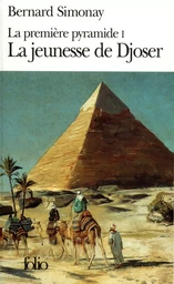 La Jeunesse de Djoser