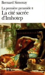 La Cité sacrée d'Imhotep