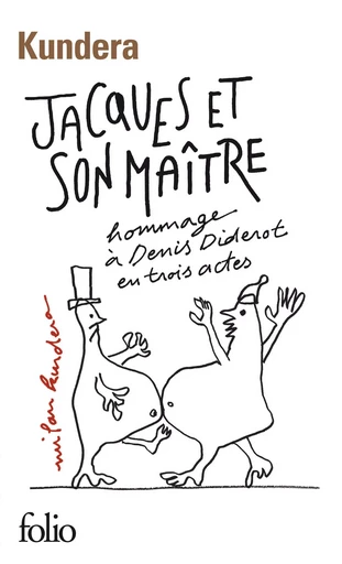 Jacques et son maître / Introduction à une variation - Milan Kundera - FOLIO