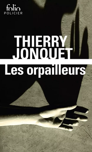 Les orpailleurs - Thierry Jonquet - FOLIO