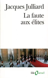 La Faute aux élites