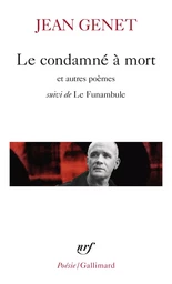 Le condamné à mort et autres poèmes/le funambule