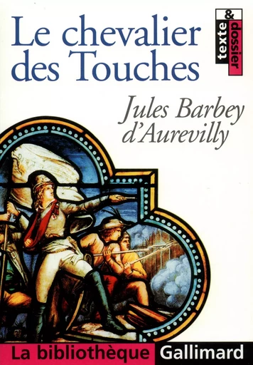 Le Chevalier des Touches - Jules Barbey d'Aurevilly - GALLIMARD