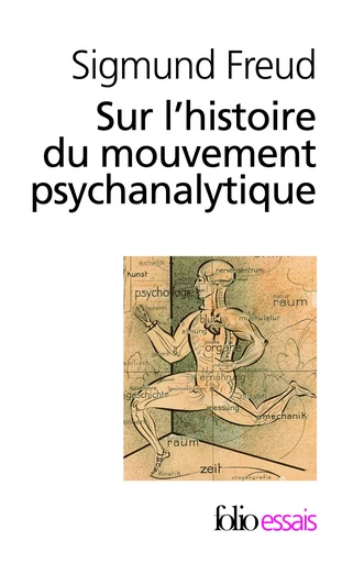 Sur l'histoire du mouvement psychanalytique - Sigmund Freud - FOLIO