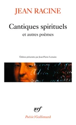 Cantiques spirituels et autres poèmes