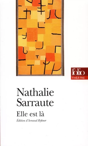 Elle est là - Nathalie Sarraute - FOLIO