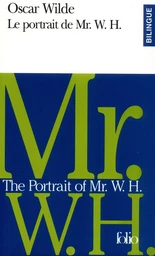 Le Portrait de Mr. W. H./The Portrait of Mr. W. H.