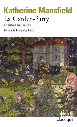 La Garden-Party et autres nouvelles - Katherine MANSFIELD - FOLIO