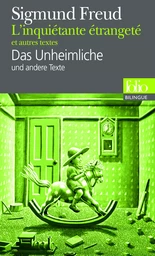 L'Inquiétante étrangeté et autres textes/Das Unheimliche und andere Texte