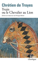 Yvain ou Le Chevalier au Lion