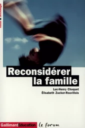 Reconsidérer la famille