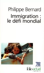 Immigration : le défi mondial