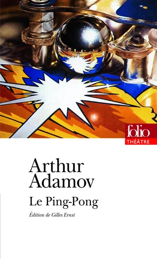 Le Ping-Pong - Arthur Adamov - FOLIO