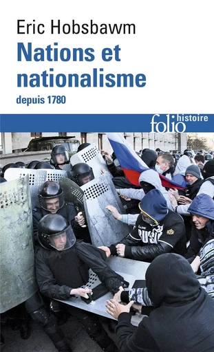 Nations et nationalisme depuis 1780 - Eric Hobsbawm - FOLIO