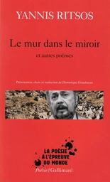 Le Mur dans le miroir et autres poèmes