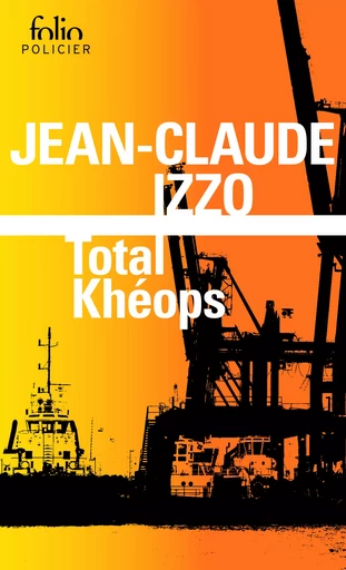 Total Khéops - Jean-Claude Izzo - FOLIO