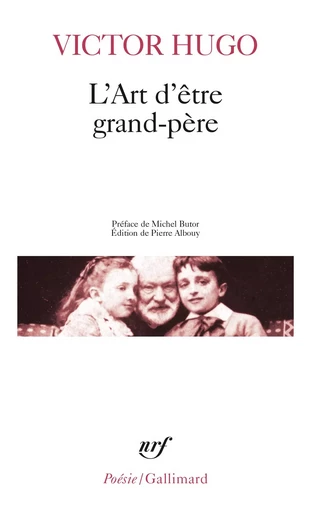 L'Art d'être grand-père - Victor Hugo - GALLIMARD