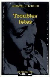 Troubles fêtes