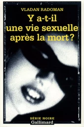 Y a-t-il une vie sexuelle après la mort ?