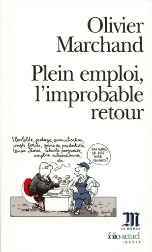 Plein emploi, l'improbable retour - Olivier Marchand - FOLIO