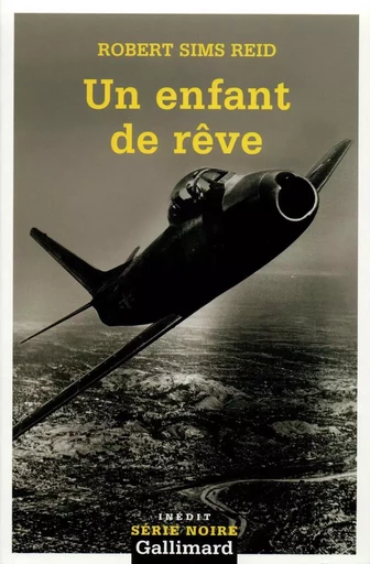 Un enfant de rêve - Robert Sims Reid - GALLIMARD