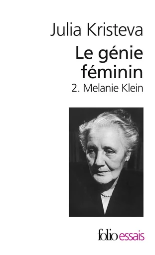 Le génie féminin - Julia Kristeva - FOLIO