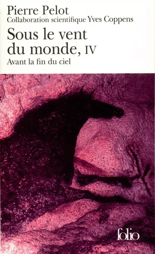 Sous le vent du monde - Yves Coppens, Pierre Pelot - FOLIO